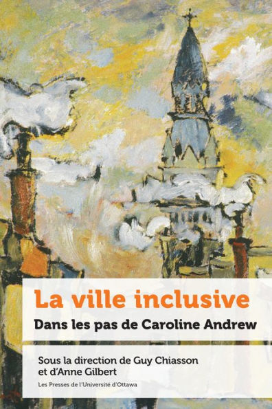 La ville inclusive: Dans les pas de Caroline Andrew