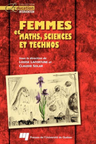 Title: Femmes et maths, sciences et technos, Author: Louise Lafortune