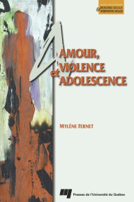 Title: Amour, violence et adolescence, Author: Mylène Fernet