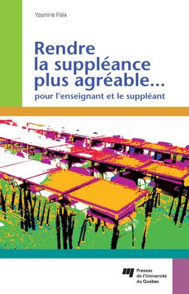 Rendre la suppléance plus agréable... pour l'enseignant et le suppléant