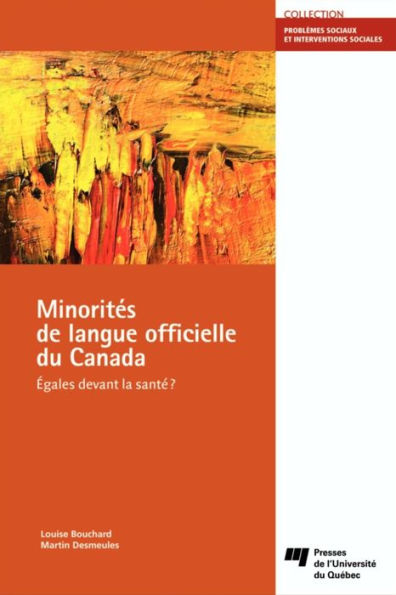 Minorités de langue officielle du Canada: Égales devant la santé?
