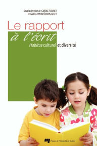 Title: Le rapport à l'écrit: Habitus culturel et diversité, Author: Carole Fleuret