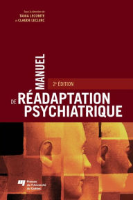 Title: Manuel de réadaptation psychiatrique: 2e édition, Author: Tania Lecomte