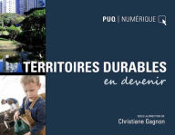Title: Territoires durables en devenir, Author: Christiane Gagnon