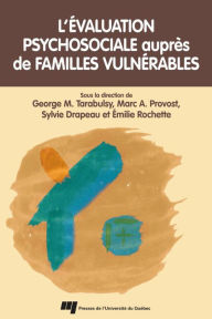 Title: Évaluation psychosociale auprès de familles vulnérables, Author: George M. Tarabulsy