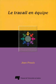 Title: Le travail en équipe, Author: Jean Proulx
