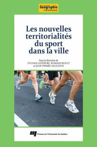 Title: Les nouvelles territorialités du sport dans la ville, Author: Sylvain Lefebvre