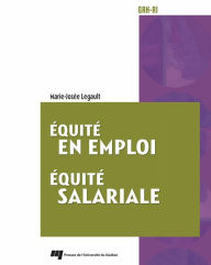 Title: Équité en emploi - Équité salariale, Author: Marie-Josée Legault