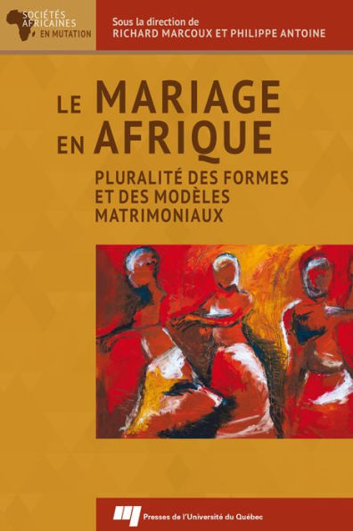 Le mariage en Afrique: Pluralité des formes et des modèles matrimoniaux