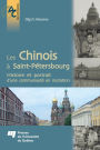 Les Chinois à Saint-Pétersbourg: Histoire et portrait d'une communauté en mutation