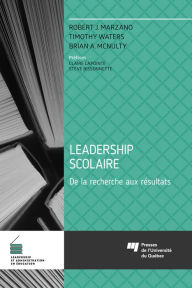 Title: Leadership scolaire: De la recherche aux résultats, Author: Robert J. Marzano