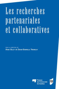 Title: Les recherches partenariales et collaboratives, Author: Anne Gillet