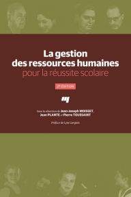 Title: La gestion des ressources humaines pour la réussite scolaire, 2e édition, Author: Jean-Joseph Moisset
