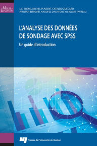 Title: L'analyse des données de sondage avec SPSS: Un guide d'introduction, Author: Lili Zheng