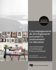 Title: L'accompagnement du développement personnel et professionnel en éducation, Author: Karine Rondeau