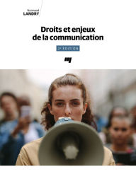 Title: Droits et enjeux de la communication, 2e édition, Author: Normand Landry