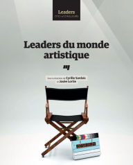 Title: Leaders du monde artistique, Author: Cyrille Sardais