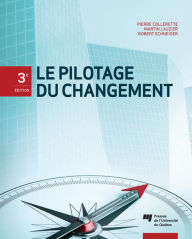 Title: Le pilotage du changement, 3e édition, Author: Pierre Collerette