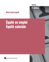 Title: Équité en emploi - Équité salariale, 3e édition, Author: Marie-Josée Legault