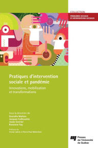 Title: Pratiques d'intervention sociale et pandémie: Innovations, mobilisation et transformations, Author: Danielle Maltais