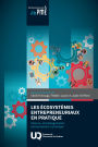 Les écosystèmes entrepreneuriaux en pratique: Acteurs, accompagnement, environnement numérique