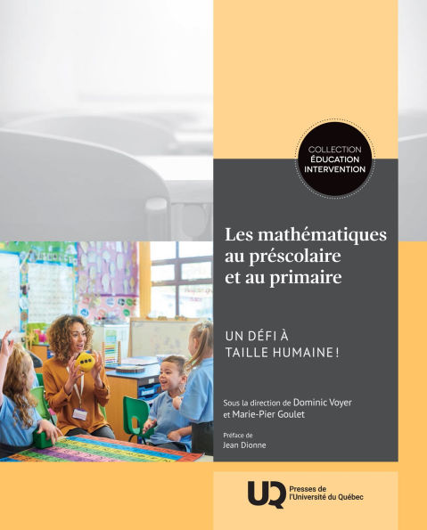 Les mathématiques au préscolaire et au primaire: Un défi à taille humaine!