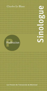 Title: Profession sinologue, Author: Le Blanc