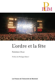 Title: L'ordre et la fête, Author: Frédéric Diaz