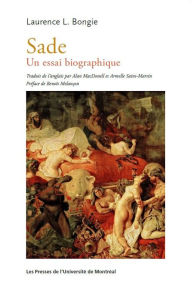 Title: Sade: Un essai biographique, Author: Laurence Bongie