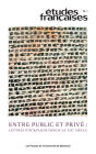 Études françaises. Volume 55, numéro 1, 2019: Entre public et privé : lettres d'écrivains depuis le xix e siècle