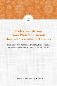 Title: Dialogue citoyen pour l'harmonisation des relations interculturelles, Author: Mireille Tremblay