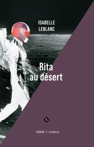 Title: Rita au désert, Author: Isabelle Leblanc