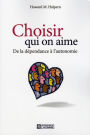 Choisir qui on aime: De la dépendance à l'autonomie