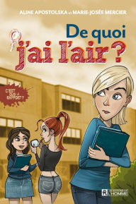 Title: De quoi j'ai l'air?, Author: Aline Apostolska