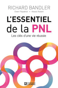 Title: L'essentiel de la PNL, Author: Richard Bandler