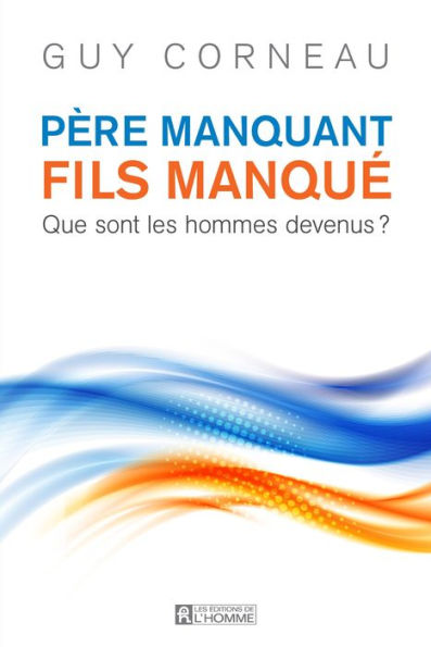 Père manquant, fils manqué