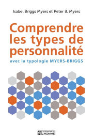 Title: Comprendre les types de personnalité: avec la typologie Myers-Briggs, Author: Peter Myers