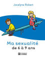 Ma sexualité de 6 à 9 ans - 3e édition