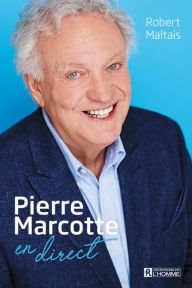 Title: Pierre Marcotte en direct, Author: Robert Maltais