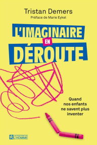 Title: L'imaginaire en déroute, Author: Tristan Demers