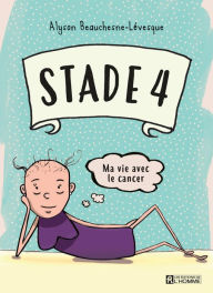 Title: STADE 4, Author: Alyson Beauchesne-Lévesque