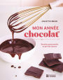 Mon année chocolat: Recettes gourmandes au gré des saisons