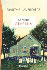 Title: La Delle: Alvenia, Author: Marthe Laverdière