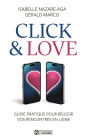 Click et Love: Guide pratique pour réussir vos rencontres en ligne