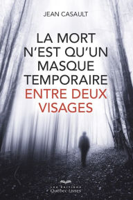 Title: mort n'est qu'un masque temporaire..., Author: Jean Casault