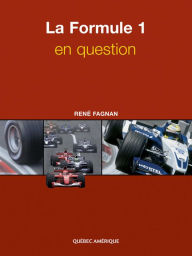 Title: La Formule 1 en question, Author: René Fagnan