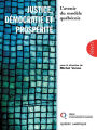 Justice, démocratie et prospérite: L'avenir du modèle québécois