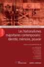 Les Nationalismes majoritaires contemporains: identité, mémoire, pouvoir: Collectif sous la direction de Alain-G. Gagnon, André Lecours et G. Nootens