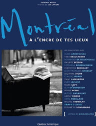 Title: Montréal à l'encre de tes lieux, Author: Florence Meney