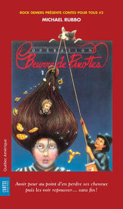 Title: Opération Beurre de Pinottes: Contes pour tous 02, Author: Michael Rubbo